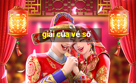 giải của vé số