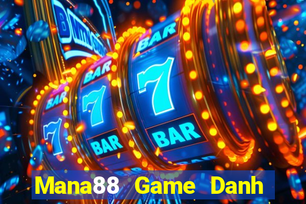 Mana88 Game Danh Bai 3C