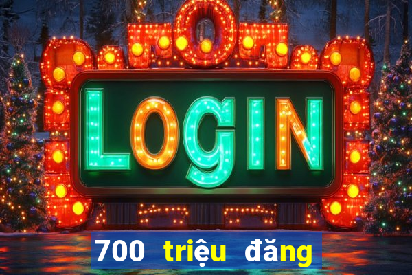 700 triệu đăng ký màu