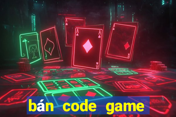 bán code game đánh bài online