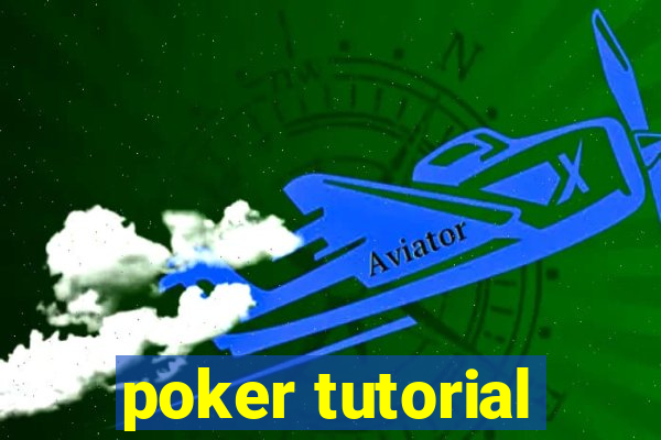 poker tutorial