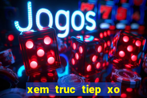 xem truc tiep xo so mien bac minh ngoc