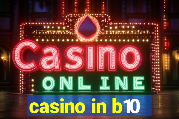 casino in b10