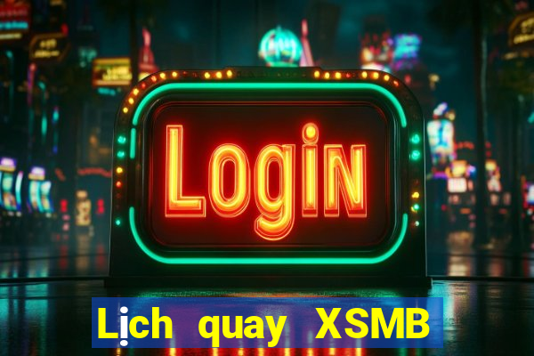 Lịch quay XSMB ngày 26