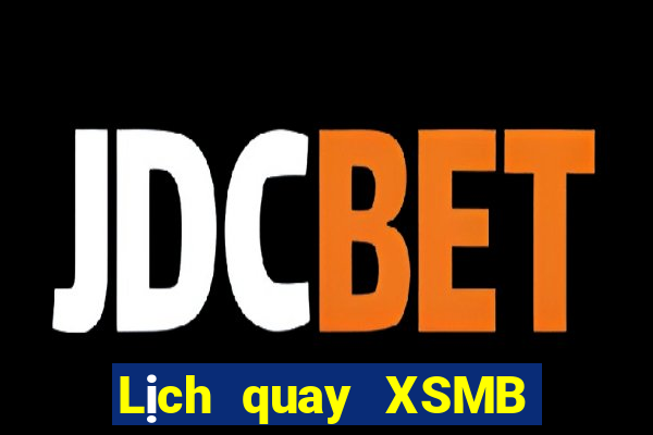 Lịch quay XSMB ngày 26