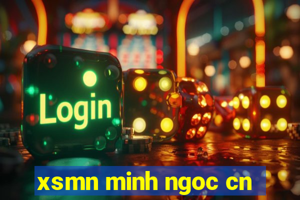 xsmn minh ngoc cn