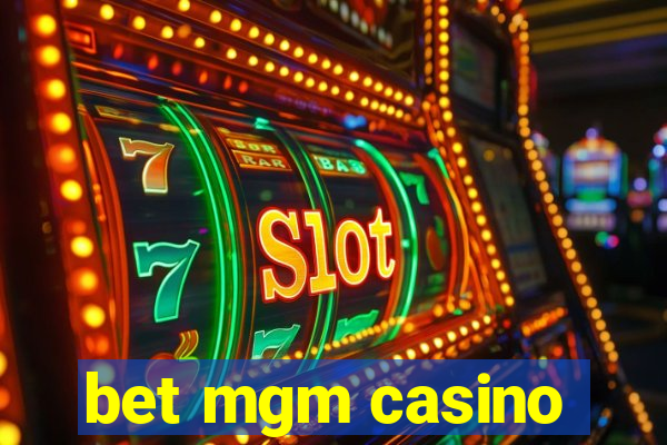 bet mgm casino