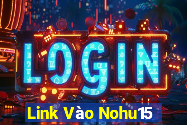 Link Vào Nohu15