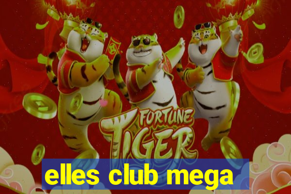 elles club mega