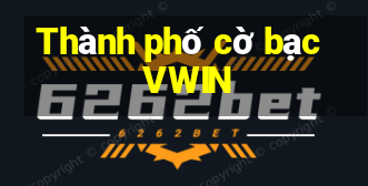 Thành phố cờ bạc VWIN