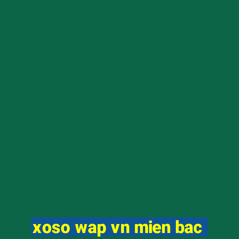 xoso wap vn mien bac