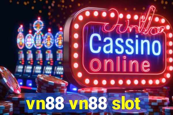 vn88 vn88 slot