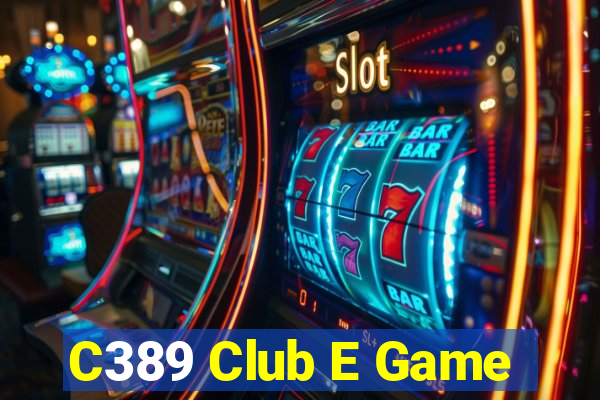 C389 Club E Game