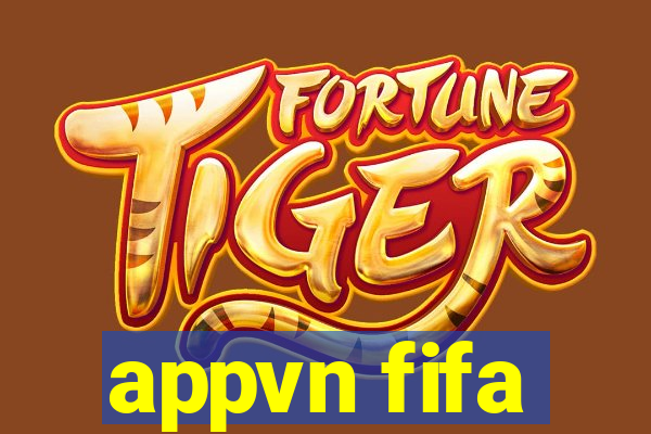 appvn fifa