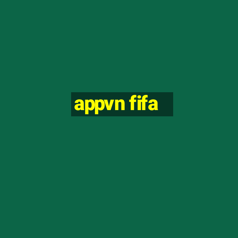 appvn fifa