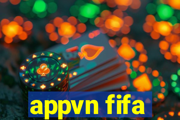 appvn fifa