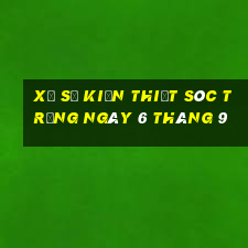 xổ số kiến thiết sóc trăng ngày 6 tháng 9