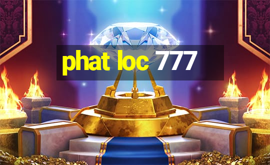 phat loc 777