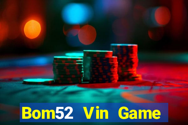 Bom52 Vin Game Bài Ku.Fun