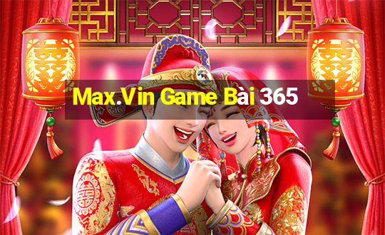 Max.Vin Game Bài 365