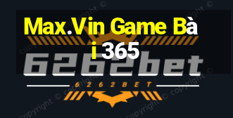 Max.Vin Game Bài 365