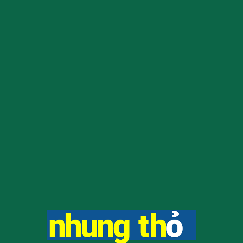 nhung thỏ