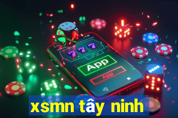 xsmn tây ninh