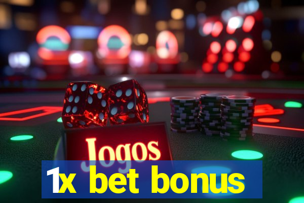 1x bet bonus