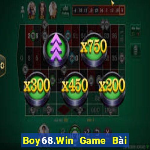 Boy68.Win Game Bài Trên Máy Tính