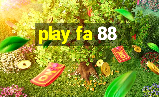 play fa 88