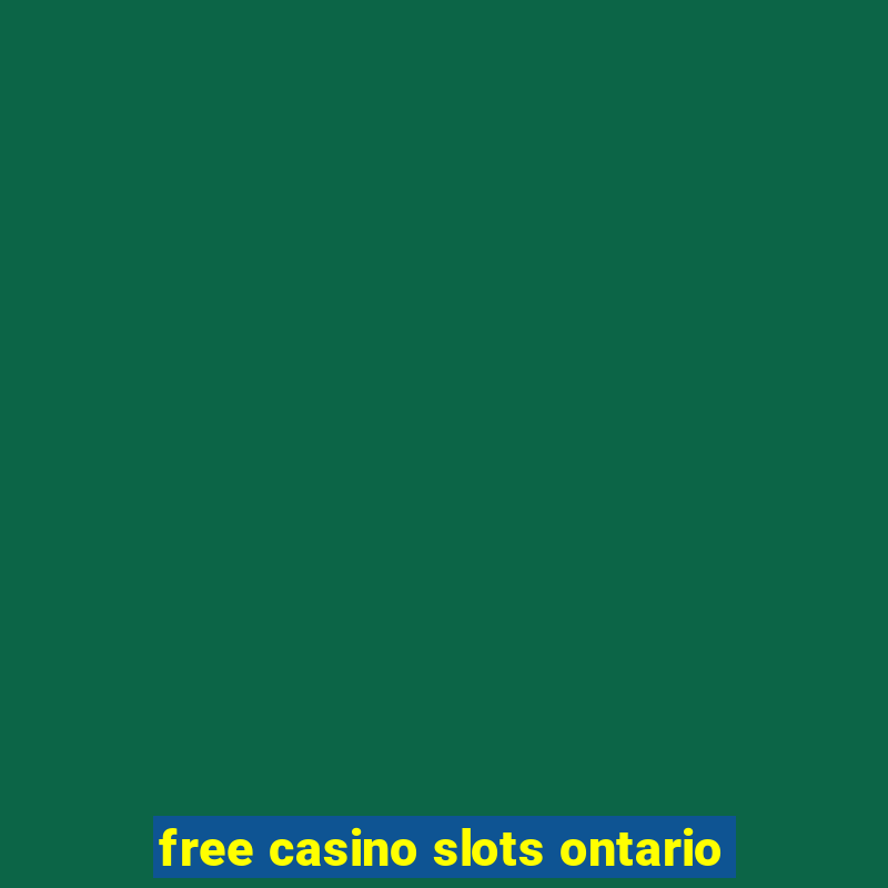 free casino slots ontario