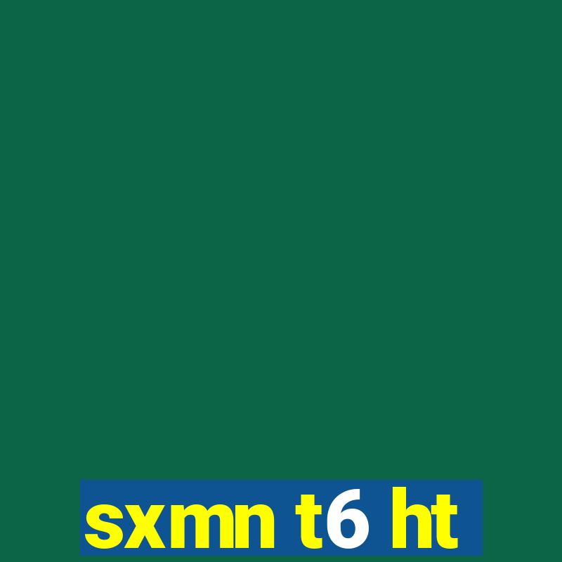 sxmn t6 ht