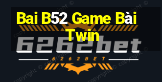 Bai B52 Game Bài Twin