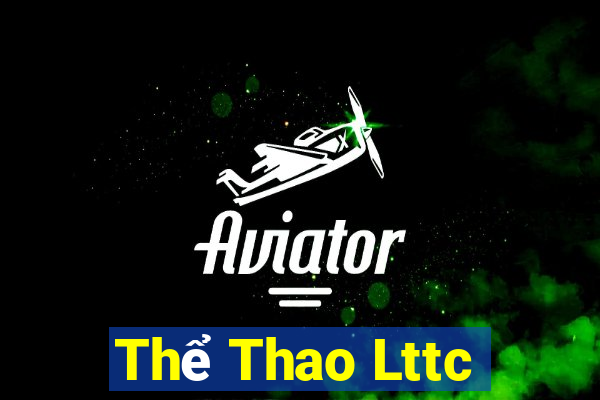 Thể Thao Lttc