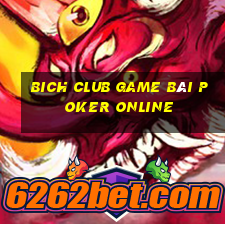 Bich Club Game Bài Poker Online