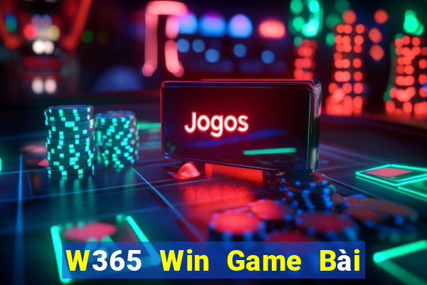 W365 Win Game Bài 1 Đổi 1