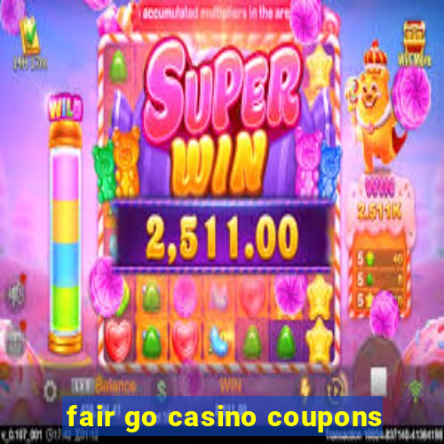 fair go casino coupons