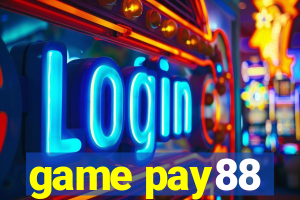 game pay88