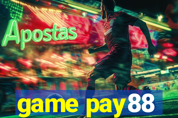 game pay88