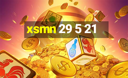 xsmn 29 5 21