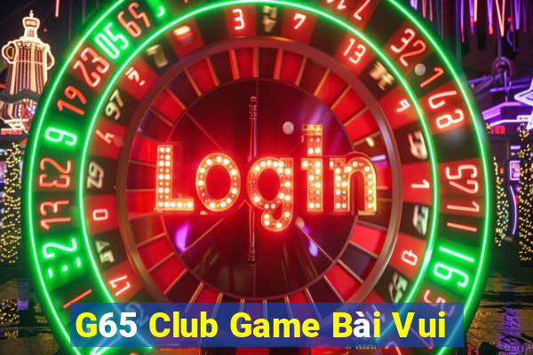 G65 Club Game Bài Vui