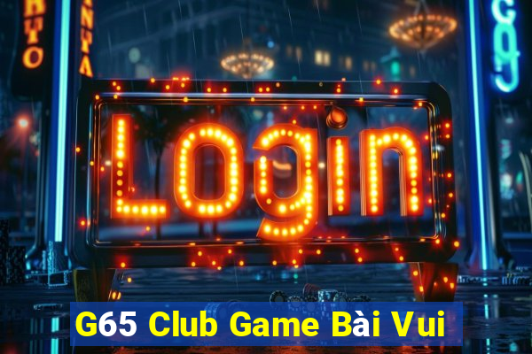 G65 Club Game Bài Vui