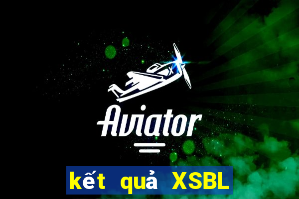 kết quả XSBL ngày 21