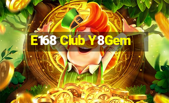 E168 Club Y8Gem