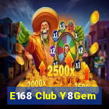 E168 Club Y8Gem