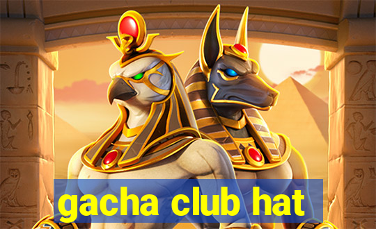 gacha club hat