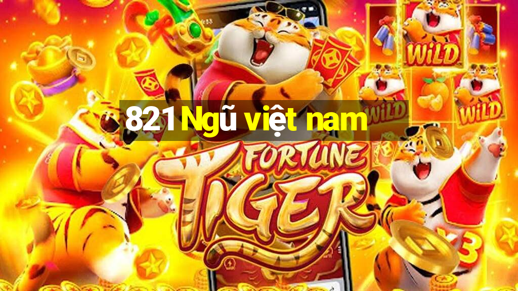 821 Ngũ việt nam