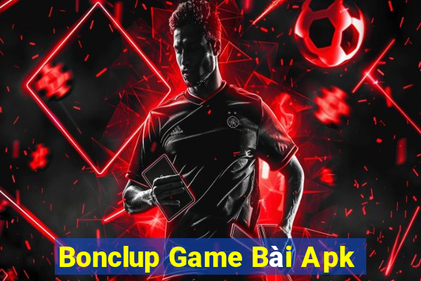 Bonclup Game Bài Apk