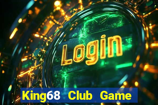 King68 Club Game Bài Nạp The Garena