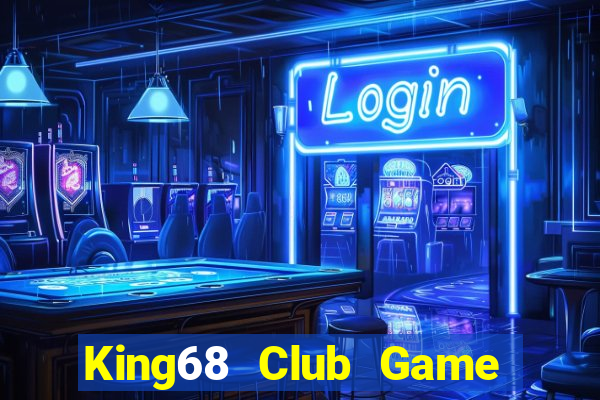 King68 Club Game Bài Nạp The Garena